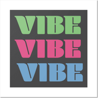 Vibe vibe vibe Posters and Art